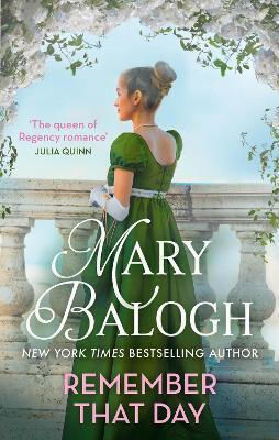 Remember That Day: A Sparkling Enemies To Lovers Historical Romance Mary Balogh Piatkus Books Remember That Day: A Sparkling Enemies To Lovers Historical Romance Mary Balogh Piatkus Books