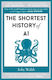 The Shortest History Of Ai Toby Walsh Old Street Publishing