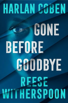 Gone Before Goodbye Harlan Coben Century