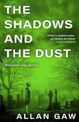The Shadows And The Dust: A Dr Jack Cuthbert Mystery Allan Gaw Polygon An Imprint Of Birlinn Limited