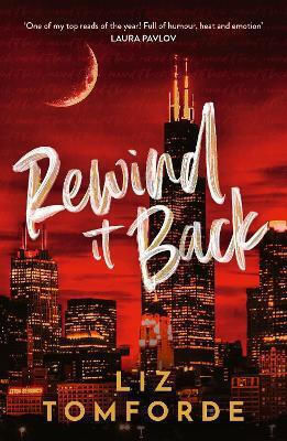 Rewind It Back: The Brand New 2025 Sports Romance From The Bestselling Author Of Mile High: With Second-chance Romance, Found Family, And A Lot Of Spice… Liz Tomforde Hodder Paperback