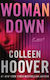 Woman Down: A Novel Colleen Hoover Montlake