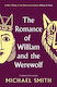 The Romance Of William And The Werewolf Michael Smith Unbound