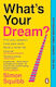What's Your Dream?: Find Your Passion. Love Your Work. Build A Richer Life. Simon Squibb Penguin (cornerstone)
