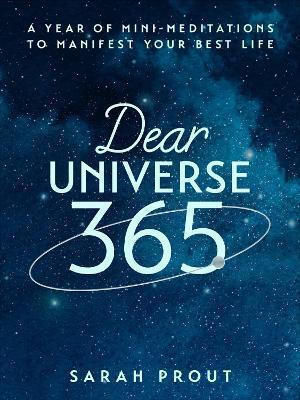 Dear Universe 365 Sarah Prout Piatkus Books