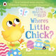 Ten Minutes To Bed Where's Little Chick? A Magical Lift--flap Book Rhiannon Fielding Ten Minutes To Bed Where's Little Chick A Magical Lift-the-flap Book Rhiannon Fielding