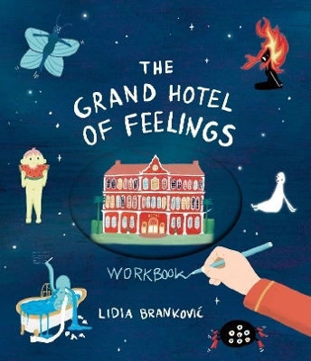 The Grand Hotel Of Feelings Workbook Lidia Brankovic