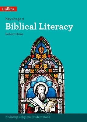 Biblical Literacy Ks3 Knowing Religion Robert Orme Collins