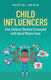Child Influencers How Children Become Entangled With Social Media Fame Crystal Abidin