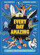 Every Day Amazing Fun Facts For All 365 Days Of The Year Mike Barfield
