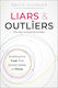 Liars And Outliers: Enabling The Trust That Society Needs To Thrive Bruce Schneier John Wiley & Sons Inc