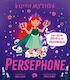 Little Myths: Persephone Emma Adams Hodder Children's Books