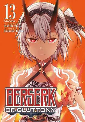 Berserk Of Gluttony Vol 13 Isshiki Ichika Llc, Isshiki Ichika Seven Seas Entertainment Regular Edition