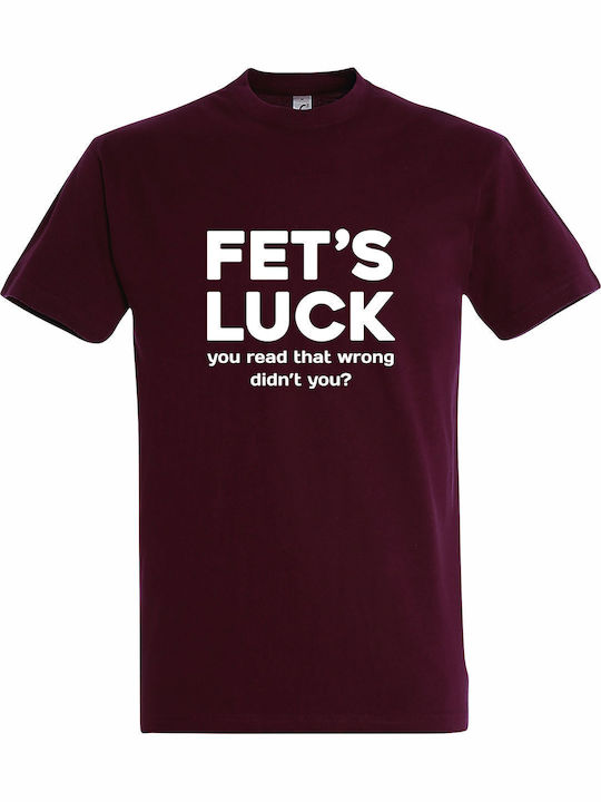 T-shirt Unisex " Fet's Luck Let's Fuck Funny Qu...