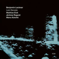 Benjamin Mathias Eick/jerome Regard Lackner Last Decade 1 Vinyl Benjamin Mathias Eick/jerome Regard Lackner Last Decade 1 Vinyl