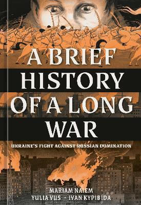 A Brief History Of A Long War Yulia Vus A Brief History Of A Long War Yulia Vus
