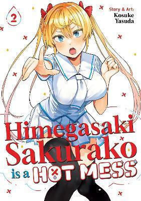 Himegasaki Sakurako Is A Hot Mess Vol 2 Kosuke Yasuda Llc, Kosuke Yasuda Seven Seas Entertainment Vol. 0