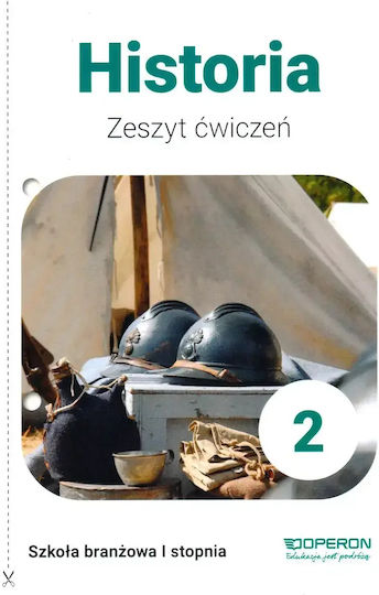 Historia 2. Zeszyt Ćwiczeń Dla Szkół Branżowych I Stopnia