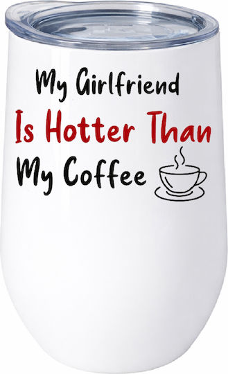 Αγίου Βαλεντίνου My Girlfriend Is Hotter Than My Coffee No88 Ποτήρι Θερμός Ανοξείδωτο Διπλό Τοίχωμα 500ml – Premium Ποιότητα