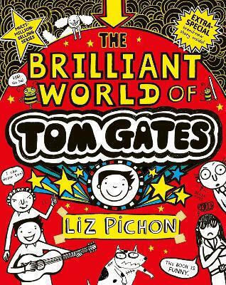 The Brilliant World Of Tom Gates Liz Pichon Scholastic