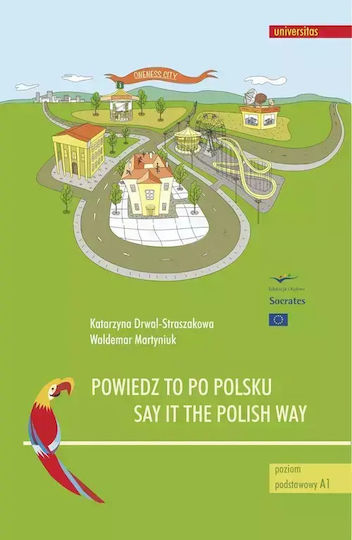 Powiedz To Po Polsku / Say It The Polish Way. Ćwiczenia Rozwijające Sprawność Rozumienia Ze Słuchu
