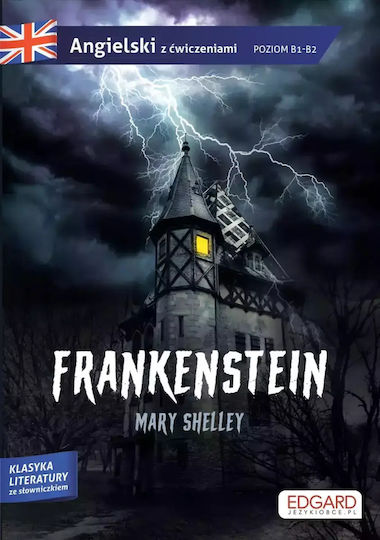 Angielski. Frankenstein. Adaptacja Powieści Z Ćwiczeniami
