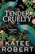 Tender Cruelty - Sourcebooks, Inc - Paperback / Softback
