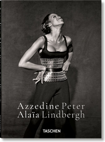 Peter Lindbergh. Azzedine Alaia - Taschen Gmbh - Hardback
