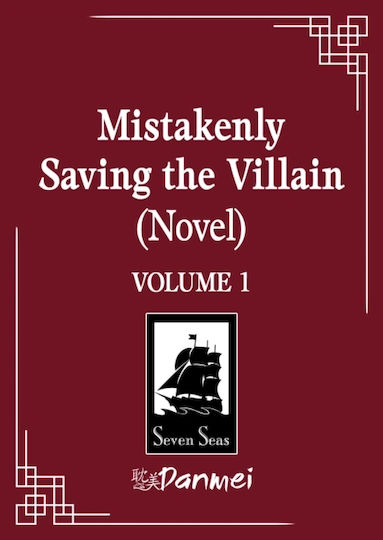 Mistakenly Saving The Villain Novel Vol 1 Llc