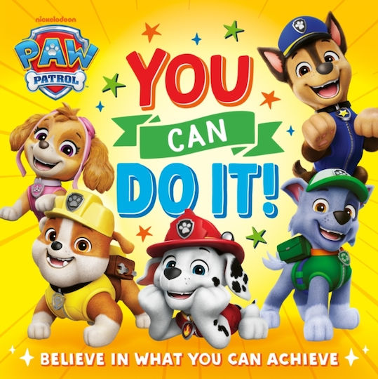 Paw Patrol Picture Book: You Can Do It! - Harpercollins Publishers - Paperback / Softback Paw Patrol Picture Book: You Can Do It! - Harpercollins Publishers - Paperback / Softback