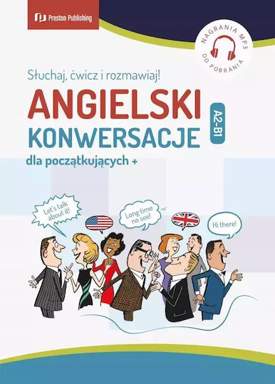Angielski. Konwersacje Dla Początkujących. A2-b1