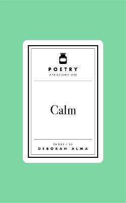 Poetry Prescription: Calm - Pan Macmillan - Hardback
