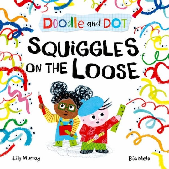 Doodle And Dot: Squiggles On The Loose - Oxford University Press - Paperback / Softback