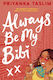 Always Be My Bibi - Simon & Schuster Ltd - Paperback / Softback
