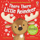 There There Little Reindeer - Usborne Publishing Ltd - Board Book