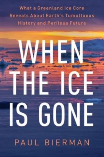 When The Ice Is Gone - Ww Norton & Co - Hardback