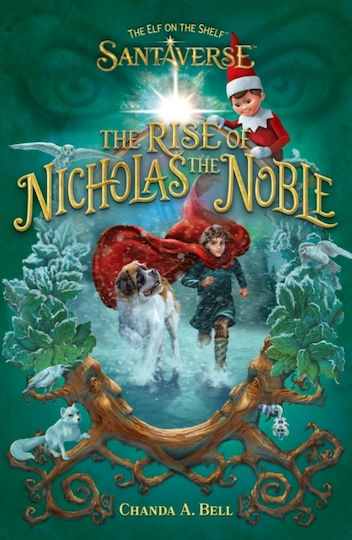 Elf On The Shelf Santaverse: The Rise Of Nicholas The Noble - Harpercollins Publishers - Paperback / Softback