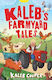 Kaleb’s Farmyard Tales: Escaping Animals And Runaway Tractors - Hachette Children's Group - Hardback