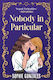 Nobody In Particular - Hachette Children's Group - Paperback / Softback