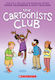The Cartoonists Club - Scholastic Us - Paperback / Softback