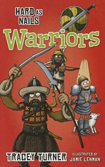 Hard As Nails Warriors - Crabtree Publishing Co,canada - Paperback / Softback Hard As Nails Warriors - Crabtree Publishing Co,canada - Paperback / Softback