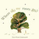 Where Do My Roots Go? - Arkbound - Book | Skroutz Βιβλία