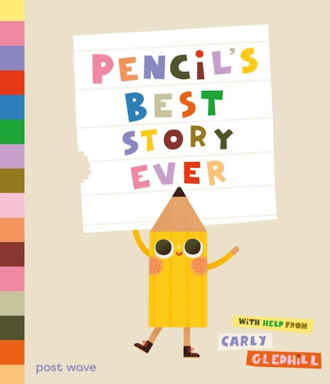 Pencil's Best Story Ever - Post Wave Publishing Uk Ltd - Hardback