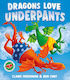 Dragons Love Underpants - Simon & Schuster Ltd - Hardback
