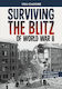 Surviving The Blitz Of World War Ii - Capstone Global Library Ltd - Paperback / Softback