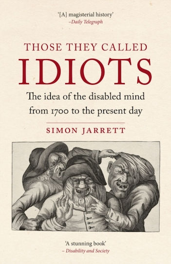 Those They Called Idiots - Reaktion Books - Paperback / Softback Those They Called Idiots - Reaktion Books - Paperback / Softback