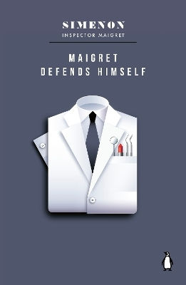 Maigret Defends Himself: Inspector Maigret Georges Simenon Penguin Classics