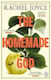 The Homemade God Rachel Joyce Penguin (transworld)