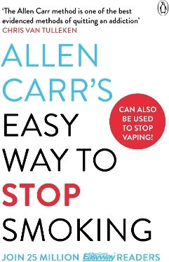 Allen Carr's Easy Way To Stop Smoking: Read This Book And You'll Never Smoke A Cigarette Again Penguin Books Ltd Allen Carr's Easy Way To Stop Smoking: Read This Book And You'll Never Smoke A Cigarette Again Penguin Books Ltd
