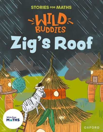 Stories For Maths: Eyfs: Zig's Roof (how Many Now?) - Oxford University Press - Paperback / Softback